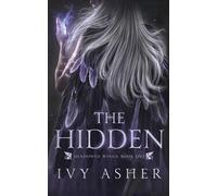 Ivy Asher The Hidden (Tascabile) Shadowed Wings