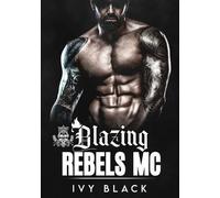 Ivy Black Blazing Rebels MC Books 1 - 5 (Tascabile) Motorcycle Club Romance