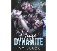 Ivy Black Huge Dynamite (Tascabile) Steel Knights Motorcycle Club Romance