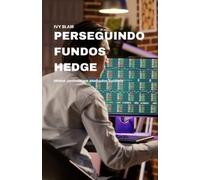 Ivy Blair Perseguindo Fundos Hedge (Tascabile)