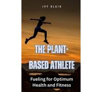 Ivy Blair The Plant-Based Athlete (Tascabile)