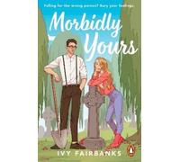 Ivy Fairbanks Morbidly Yours (Tascabile)