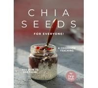 Ivy Hope Chia Seeds for Everyone (Tascabile)