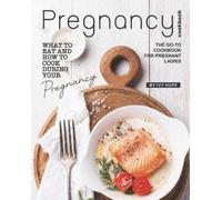Ivy Hope Hope Ivy Pregnancy Cookbook (Tascabile)