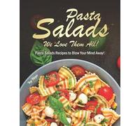 Ivy Hope Pasta Salads - We Love Them All (Tascabile)