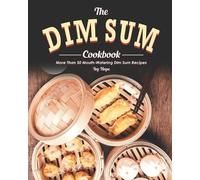 Ivy Hope The Dim Sum Cookbook (Tascabile)