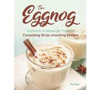 Ivy Hope The Eggnog Euphoria (Tascabile)