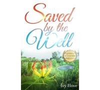 Ivy Hove Saved by the Well (Tascabile)