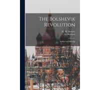 Ivy Litvinov The Bolshevik Revolution (Tascabile)