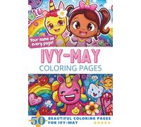 Ivy-May Coloring Pages: Wow-Effect! Your name on every page - Ivy-May coloring book - 6x9" - 50x Ivy-May coloring page - Fantastic Gift
