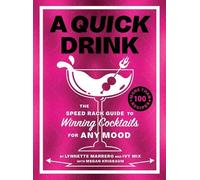 Ivy Mix Lynnette Marrero Megan Krigbaum A Quick Drink (Copertina rigida)
