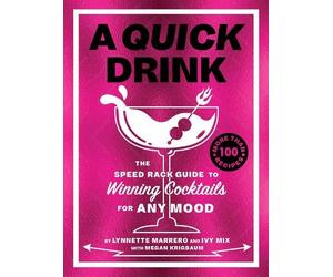 Ivy Mix Lynnette Marrero Megan Krigbaum A Quick Drink (Copertina rigida)