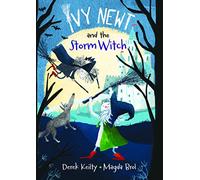 Ivy Newt and the Storm Witch (Ivy Newt Book #1)