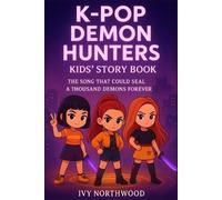 Ivy Northwood K-Pop De-mo-n Hun-ter's (Tascabile)