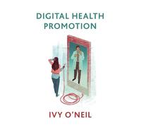 Ivy O'Neil Digital Health Promotion (Copertina rigida)
