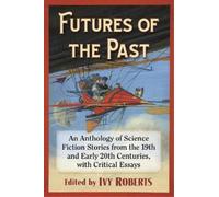 Ivy Roberts Futures of the Past (Tascabile)