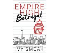 Ivy Smoak Empire High Betrayal (Tascabile) Empire High
