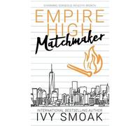Ivy Smoak Empire High Matchmaker (Tascabile) Empire High