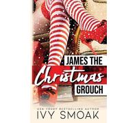 Ivy Smoak James the Christmas Grouch (Tascabile) Hunted