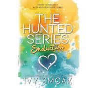Ivy Smoak Seduction (Copertina rigida) Hunted