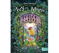 Ivy und die Magie des Poison Garden: Ein zauberhafter Fantasyroman mit schmuckvollen Pflanzenvignetten: 1