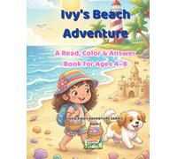 Ivy's Beach Adventure: A Coloring & Reading Activity Book for Kids Ages 4-8