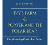Ivy's Farm and Porter & the Polar Bear: 2-in-1 Storybook