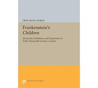 Iwan Rhys Morus Frankenstein's Children (Tascabile) Princeton Legacy Library