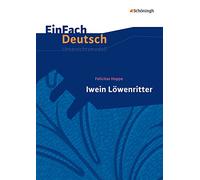 Iwein Löwenritter. EinFach Deutsch Unterrichtsmodelle: Klassen 5 - 7