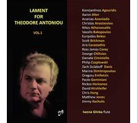 Iwona Glinka - Lament for Theodore Antoniou Vol. 1