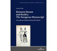 Iwona Grodź Between Dream and Reality: «The Saragossa Manuscr (Copertina rigida)