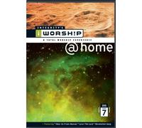 Iworship @Home - Integrity's Iworship @Home: Volume 7
