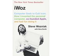 Iwoz by Steve Wozniak (Sep 25 2007)