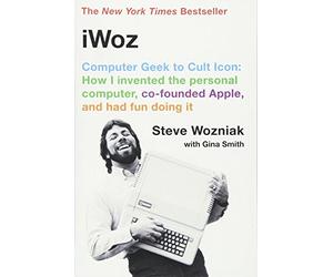 Iwoz by Steve Wozniak (Sep 25 2007)