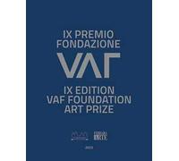 IX premio fondazione VAF Ferrara. Ediz. italiana, inglese e tedesca