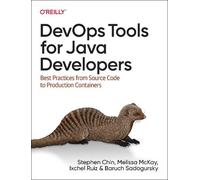 Ixchel Ruiz Melissa McKay Stephen Chin Baruch DevOps Tools for Java (Tascabile)