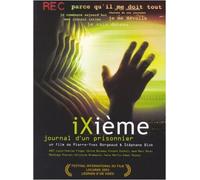 iXieme, A Prisoner's Diary ( Ixième - Le journal d'un prisonnier )