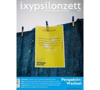 ixypsilonzett winterheft 2025/26: Perspektiv:Wechsel