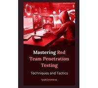 Iyad Contreras Mastering Red Team Penetration Testing (Tascabile)