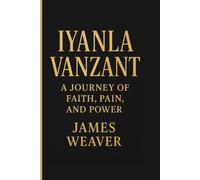 Iyanla Vanzant: A Journey of Faith, Pain, and Power Author
