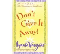 Iyanla Vanzant Don't Give It Away: A Workbook of Self Awareness and (Tascabile)