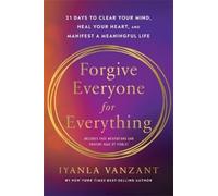 Iyanla Vanzant Forgive Everyone for Everything (Tascabile)