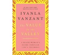 Iyanla Vanzant The Value in the Valley (Tascabile)