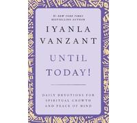 Iyanla Vanzant Until Today: Daily Devotions for Spiritual Growth an (Tascabile)