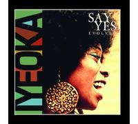 Iyeoka - Say Yes (Evolved)
