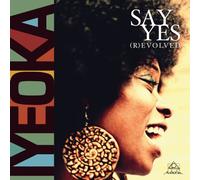 Iyeoka - Say Yes (R)Evolved