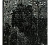 Iyer Vijay - Break Stuff