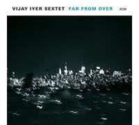 Vijay Iyer Trio Far from Over (CD) Album