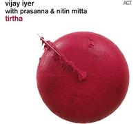 Iyer Vijay, Prasanna - Tirtha