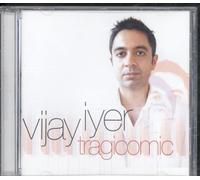 Iyer, Vijay - Tragicomic